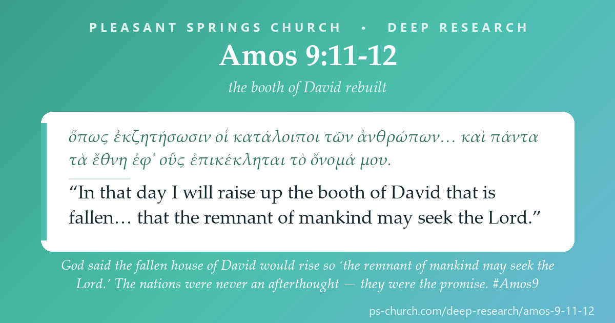 Share card &mdash; God said the fallen house of David would rise so ‘the remnant of mankind may seek the Lord.’ The nations were never an afterthought — they were the promise. #Amos9
