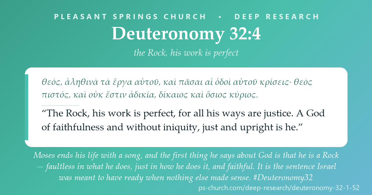 Share card &mdash; Moses ends his life with a song, and the first thing he says about God is that he is a Rock — faultless in what he does, just in how he does it, and faithful. “The Rock, his work is perfect, for all his ways are justice.” #Deuteronomy32