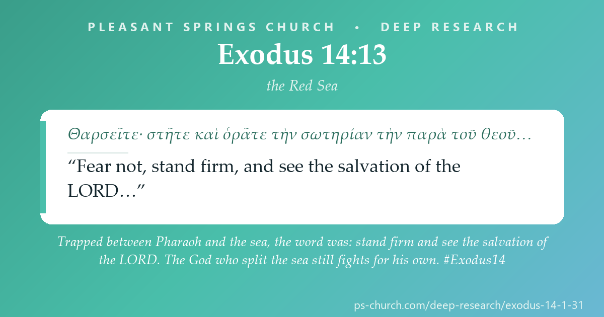 Share card &mdash; Trapped between Pharaoh and the sea, the word was: stand firm and see the salvation of the LORD. The God who split the sea still fights for his own. #Exodus14