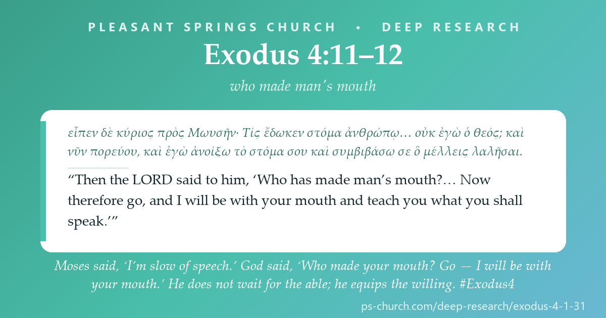 Share card &mdash; Moses said, ‘I’m slow of speech.’ God said, ‘Who made your mouth? Go — I will be with your mouth.’ He does not wait for the able; he equips the willing. #Exodus4