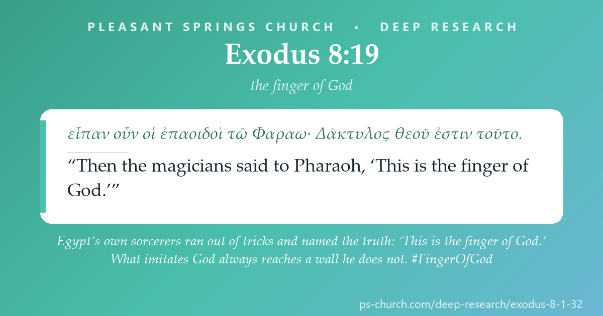 Share card &mdash; Egypt’s own sorcerers ran out of tricks and named the truth: ‘This is the finger of God.’ What imitates God always reaches a wall he does not. #FingerOfGod