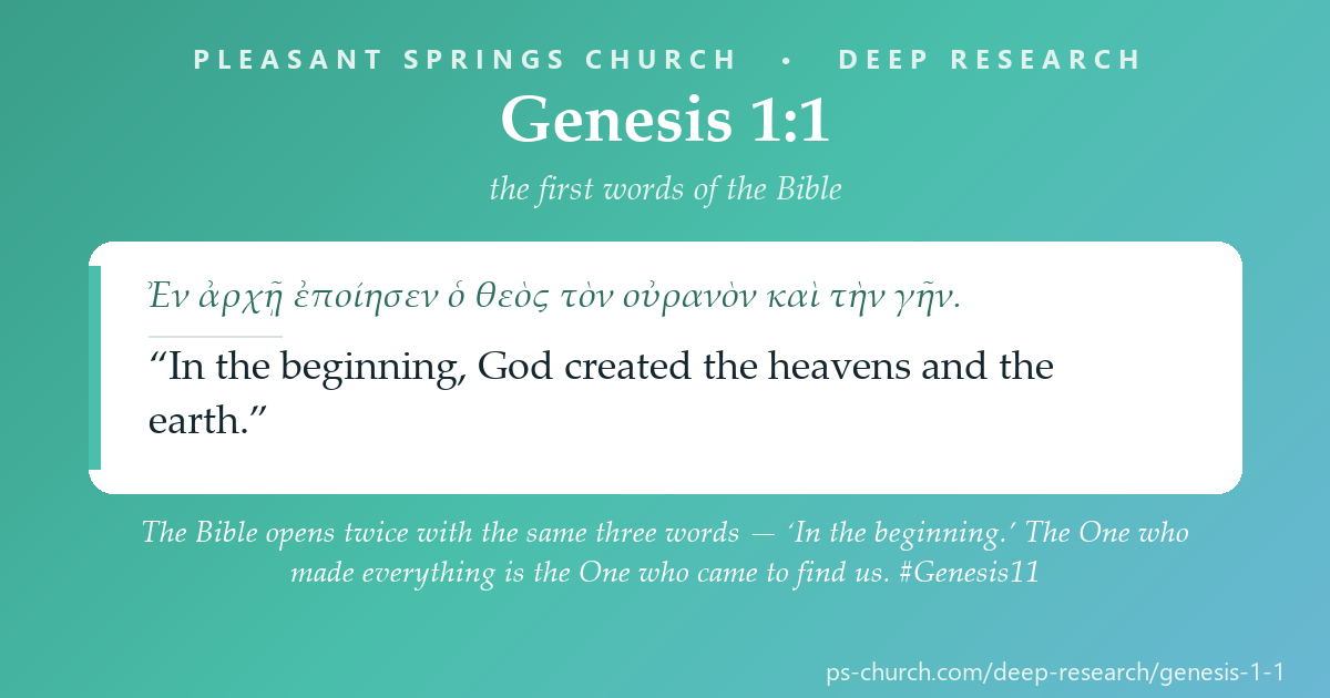 Share card &mdash; The Bible opens twice with the same three words — ‘In the beginning.’ The One who made everything is the One who came to find us. #Genesis11
