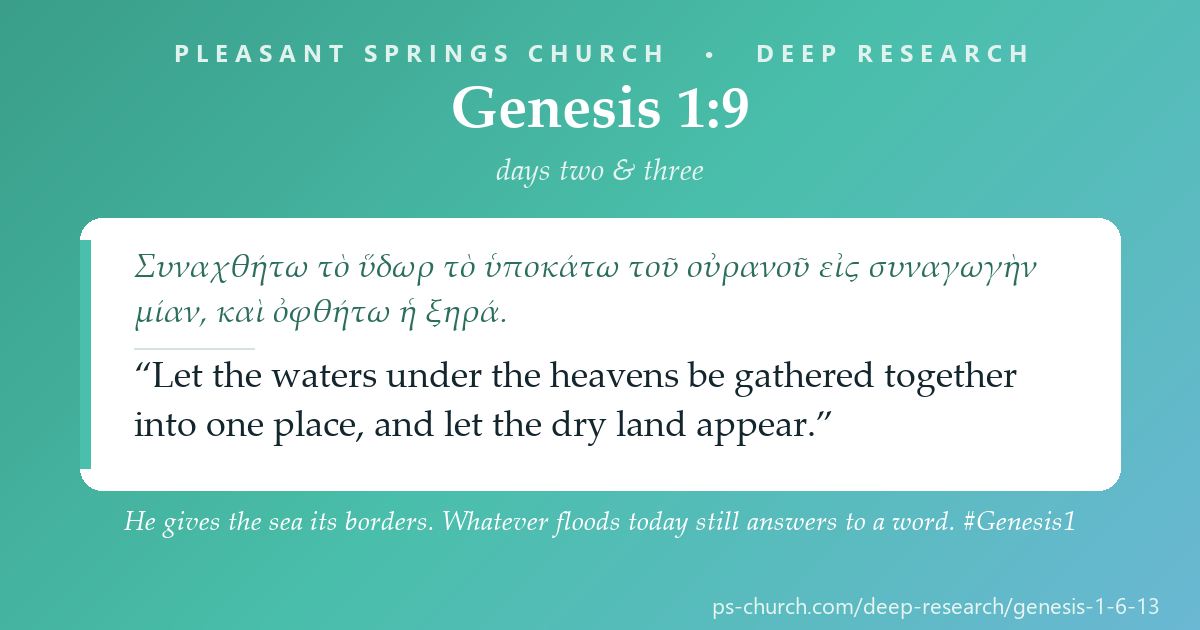 Share card &mdash; He gives the sea its borders. Whatever floods today still answers to a word. #Genesis1