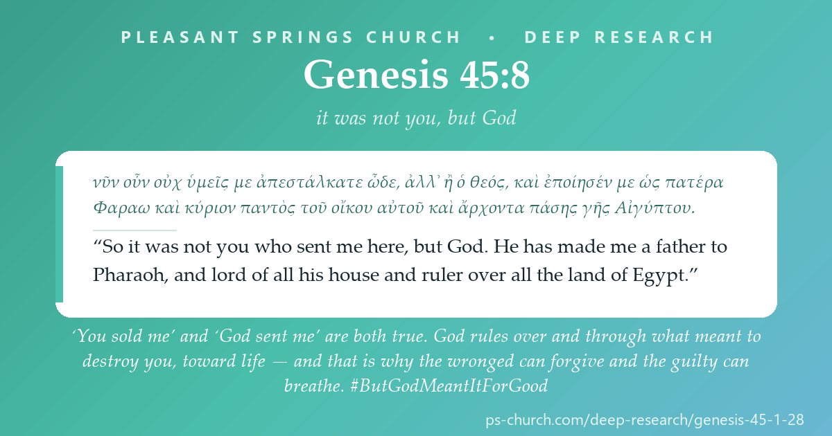 Share card &mdash; 'You sold me' and 'God sent me' are both true. God rules over and through what meant to destroy you, toward life — and that is why the wronged can forgive and the guilty can breathe. #ButGodMeantItForGood