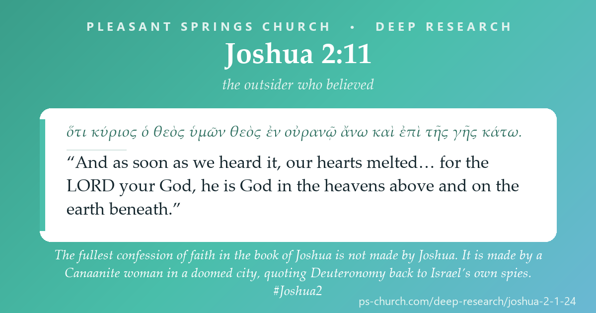 Share card &mdash; The fullest confession of faith in the book of Joshua is not made by Joshua. It is made by a Canaanite woman in a doomed city, quoting Deuteronomy back to Israel’s own spies. #Joshua2