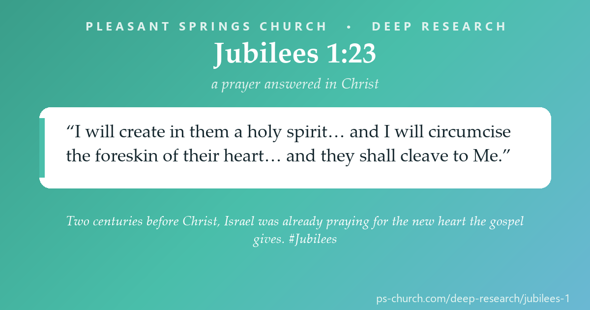 Share card &mdash; Two centuries before Christ, Israel was already praying for the new heart the gospel gives. #Jubilees