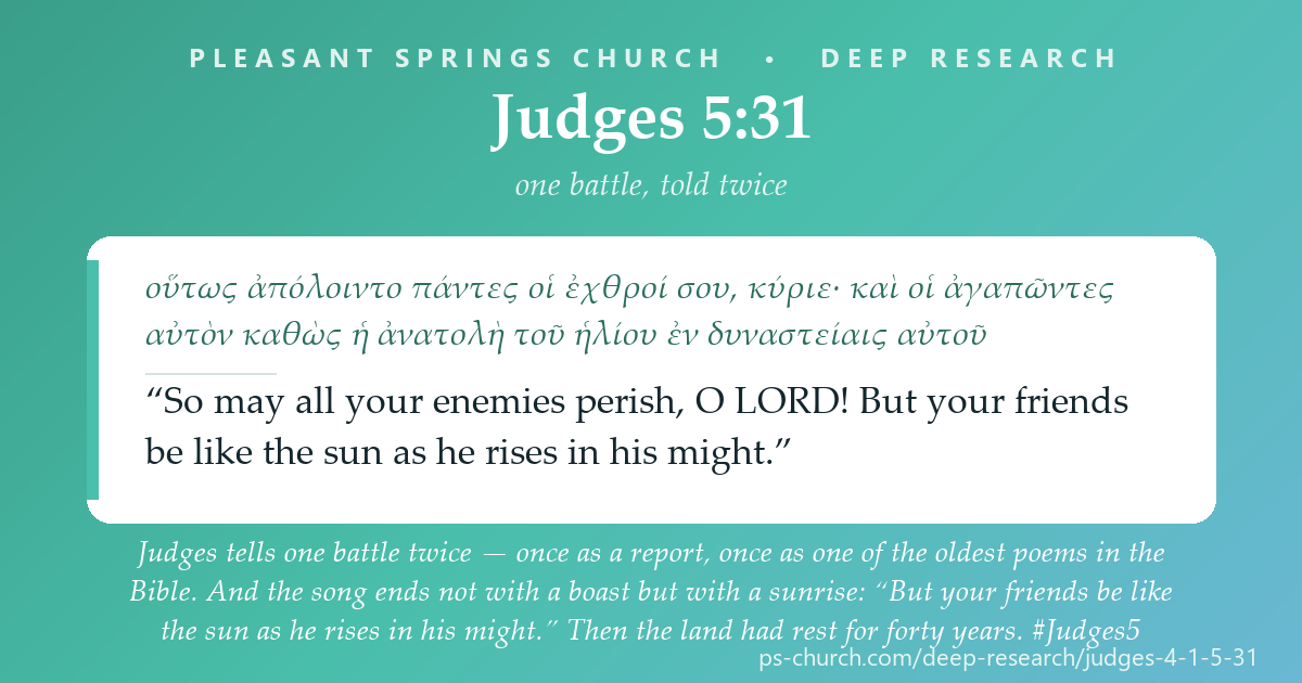 Share card &mdash; Judges tells one battle twice — once as a report, once as one of the oldest poems in the Bible. And the song ends not with a boast but with a sunrise: “But your friends be like the sun as he rises in his might.” Then the land had rest for forty years. #Judges5