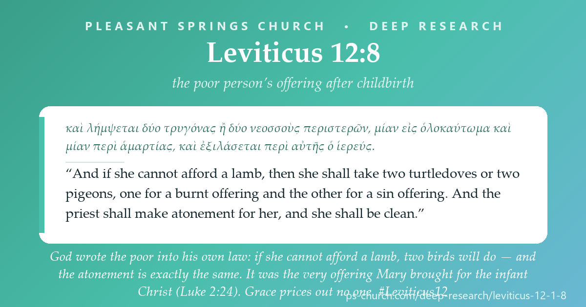 Share card &mdash; God wrote the poor into his own law: if she cannot afford a lamb, two birds will do — and the atonement is the same. It was the offering Mary brought for the infant Christ (Luke 2:24). Grace prices out no one. #Leviticus12
