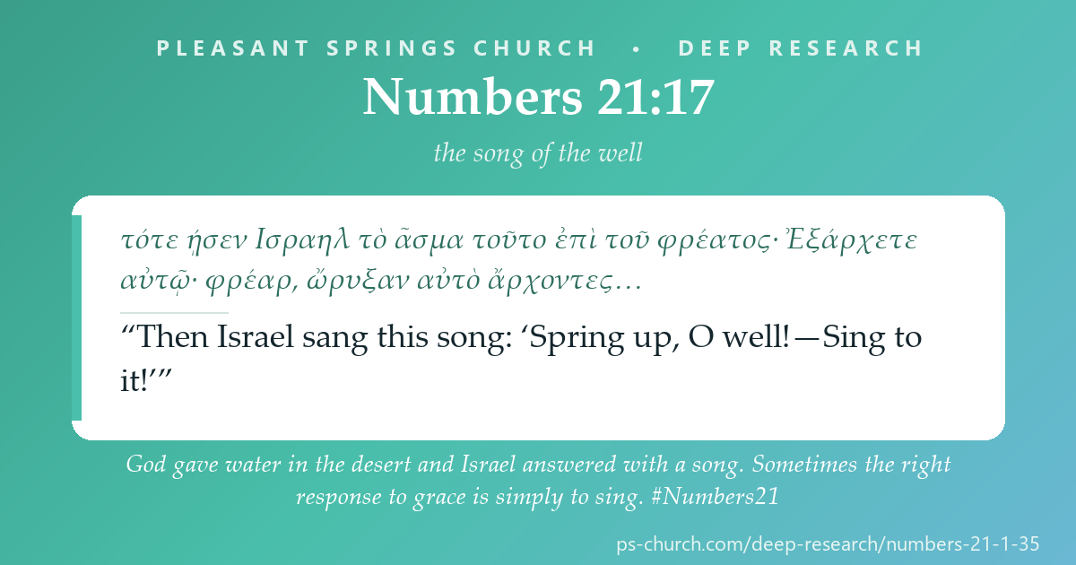 Share card &mdash; In a desert, over water, Israel stopped and sang. The Song of the Well is among the oldest poetry in the Bible — and it is proof that joy is not a reward for arriving. It is provision for the road. #Numbers21