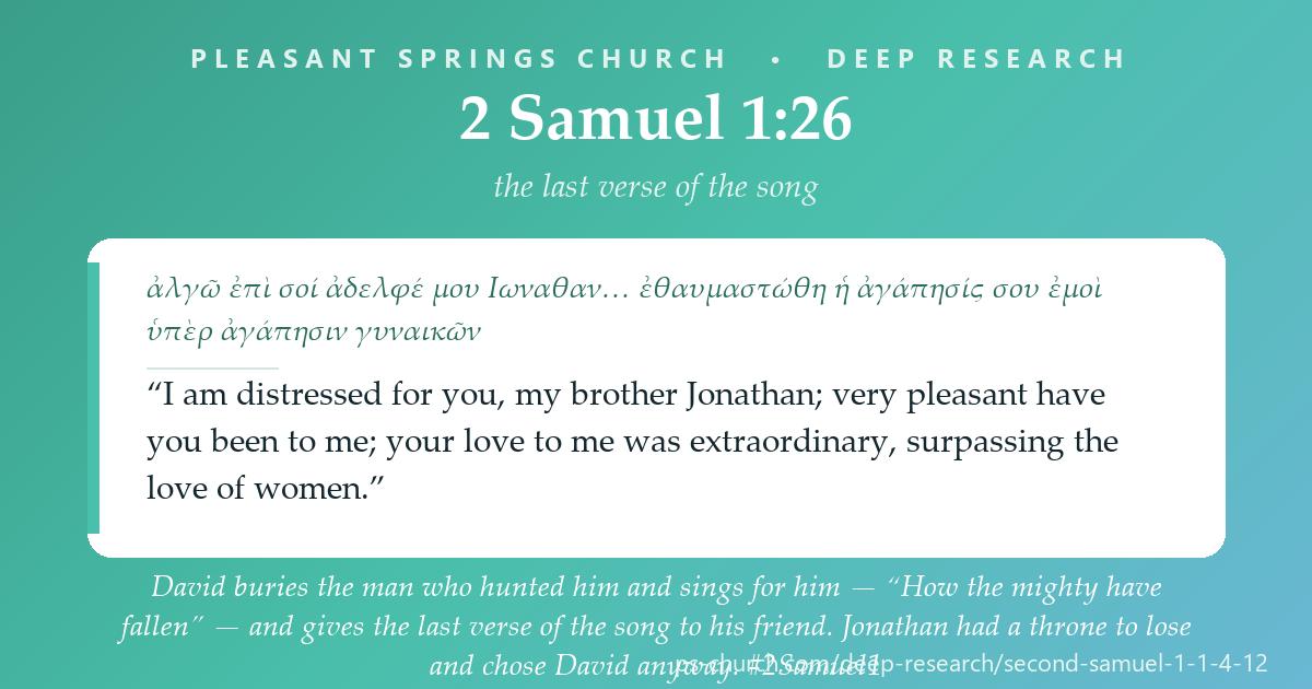 Share card &mdash; David buries the man who hunted him and sings for him — “How the mighty have fallen” — and gives the last verse of the song to his friend. Jonathan had a throne to lose and chose David anyway. 2 Samuel 1:26. #2Samuel1
